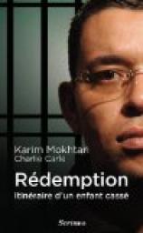 Rdemption : Itinraire d'un enfant cass par Karim Mokhtari