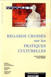 Regards croiss sur les pratiques culturelles par Olivier Donnat