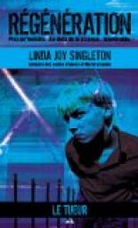 Rgnration, tome 5 : Le tueur par Linda Joy Singleton
