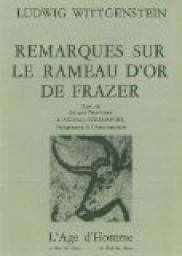 Remarques sur 'Le Rameau d'or' de Frazer par Ludwig Wittgenstein