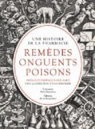 Remèdes, onguents, poisons par Yvan Brohard