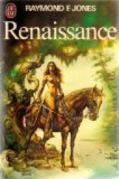 Renaissance par Raymond F. Jones