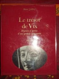 Le Trsor de Vix : Histoire et porte d'une grande dcouverte par Ren Joffroy