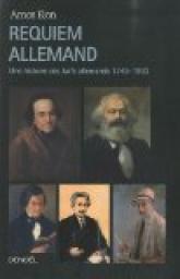 Requiem allemand: Une histoire des Juifs allemands (1743-1933) par Amos Elon