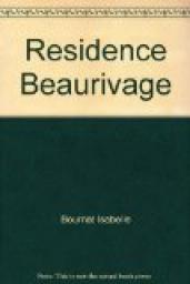 Residence Beaurivage par Isabelle Bournat