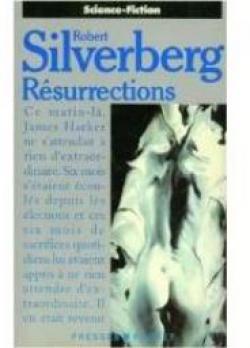 Resurrections par Robert Silverberg