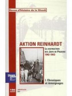 Revue d'Histoire de la Shoah, n197 : Aktion Reinhardt par  Mmorial de la Shoah