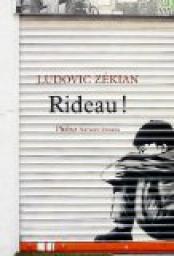 Rideau ! par Ludovic Zekian