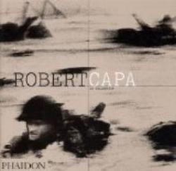 Robert Capa : La Collection par Richard Whelan