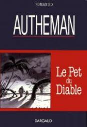Roman BD : Le Pet du Diable par Jean-Pierre Autheman