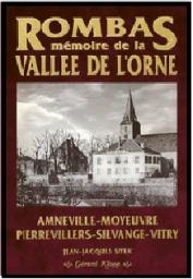 Rombas, mmoire de la valle de l'Orne par Jean Jacques Sitek