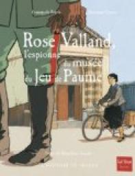 Rose Valland, l'espionne du muse du Jeu de Paume par Emmanuelle Polack