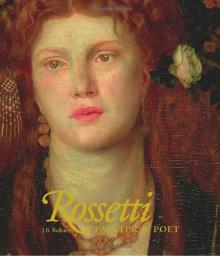 Rossetti: Painter and Poet par J.B. Bullen