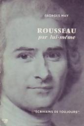Rousseau, par lui-mme par Georges May