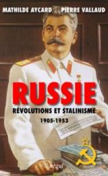 Russie, rvolutions et stalinisme par Mathilde Aycard