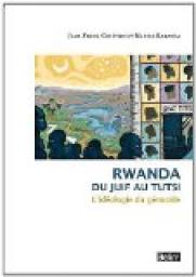 Rwanda - L'idologie hamitique et le gnocide par Jean-Pierre Chrtien