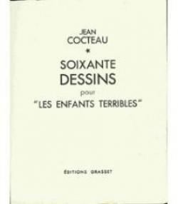 Soixante dessins pour les 'Enfants Terribles'  par Jean Cocteau