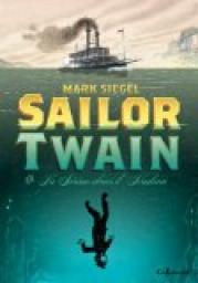 Sailor Twain par Mark Siegel