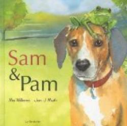 Sam & Pam : Le chien des villes, la grenouille des champs par Mo Willems