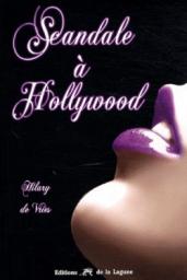 Scandale  Hollywood par Hilary de Vries