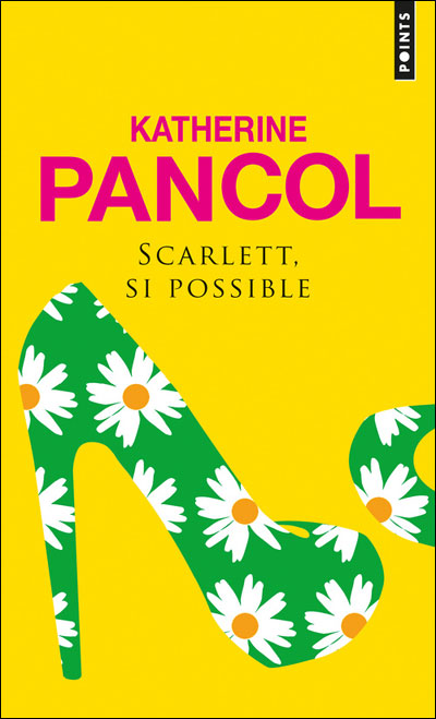 Scarlett, si possible par Pancol