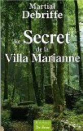Le secret de la Villa Marianne par Martial Debriffe