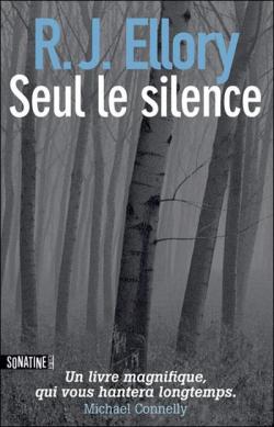 Seul le silence par R. J. Ellory