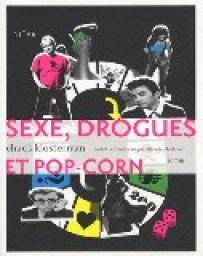 Sexe, drogues et pop-corn par Chuck Klosterman