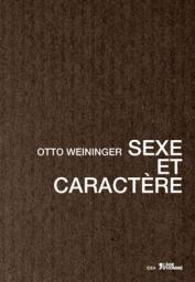 Sexe et caractère par Otto Weininger