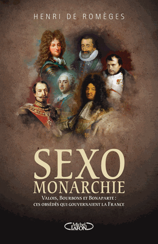 Sexo monarchie par Henri de Romges
