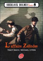 Sherlock Holmes et associs, Tome 1 : L'affaire Zalindas par Tracy Mack