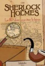Sherlock Holmes - La BD dont vous êtes le héros, tome 1 par Ced