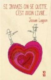 Si jamais on se quitte, c'est mon livre... par Logan