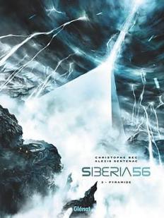 Siberia 56, tome 3 : Pyramide par Christophe Bec