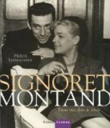 Signoret Montand : Deux vies dans le sicle par Pierre Lherminier