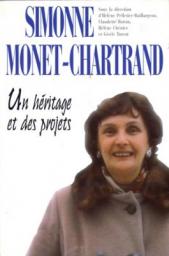 Simonne Monet-Chartrand : Un hritage et des projets par Hlne Pelletier-Baillargeon
