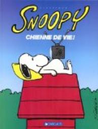 Snoopy, tome 19 : Chienne de vie ! par Charles Monroe Schulz