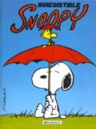 Snoopy, tome 7 : Irrésistible Snoopy par Charles Monroe Schulz