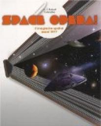 Space Opera ! L'imaginaire spatial avant 1977 par Andr-Franois Ruaud