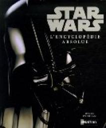 Star Wars : L'encyclopdie absolue par Ryder Windham
