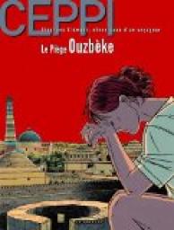 Stphane Clment, chroniques d'un voyageur, tome 14/13 : Le pige Ouzbek par Daniel Ceppi