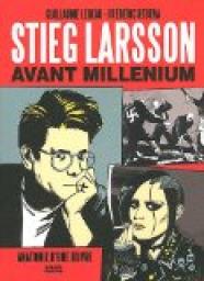 Stieg Larsson avant Millenium par Guillaume Lebeau