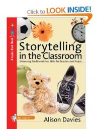 Storytelling in the Classroom: Enhancing Traditional Oral Skills for Teachers and Pupils par Alison Davies