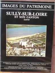 Sully-sur-Loire et son canton - Loiret - Images du Patrimoine n22 par Association Images du Patrimoine du Loiret