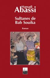 Sultanes de Bab Souika par Hamadi Abassi