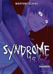 Syndrome 1866, Tome 3 : Paranoa par Naoyuki Ochiai
