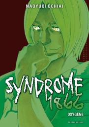 Syndrome 1866, Tome 8 : Oxygne par Naoyuki Ochiai