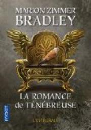 La Romance de Tnbreuse - Intgrale, tome 1 par Marion Zimmer Bradley