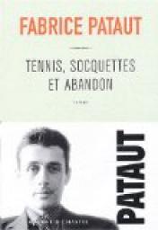 Tennis, socquettes et abandon par Fabrice Pataut