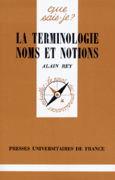 Terminologie, noms et notions par Alain Rey